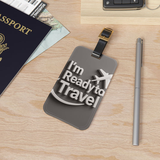 ready for travel Luggage Tag